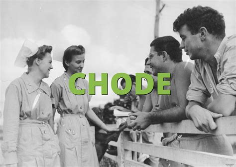 what is a chode|Chode Meaning in Slang